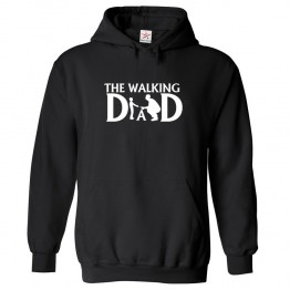 The Walking Dad Unisex Novelty Kids and Adults Pullover Hoodie
